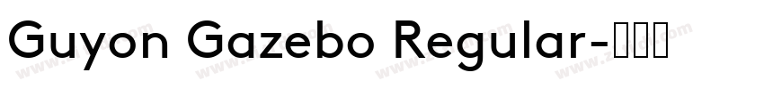 Guyon Gazebo Regular字体转换